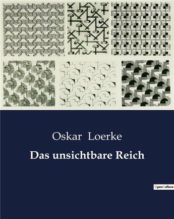 Couverture du livre « Das unsichtbare Reich » de Loerke Oskar aux éditions Culturea