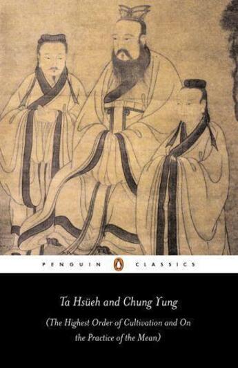 Couverture du livre « Ta Hsueh And Chung Yung: The Highest Order Of Cultivation And On The Practice Of The Mean » de Plaks Andrew Ed. aux éditions Adult Pbs