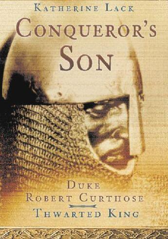 Couverture du livre « The Conqueror's Son » de Lack Dr Katherine aux éditions History Press Digital