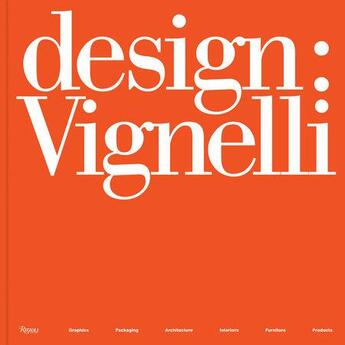 Couverture du livre « Design : vignelli » de  aux éditions Rizzoli