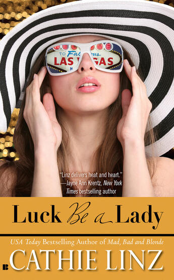 Couverture du livre « Luck Be a Lady » de Cathie Linz aux éditions Penguin Group Us