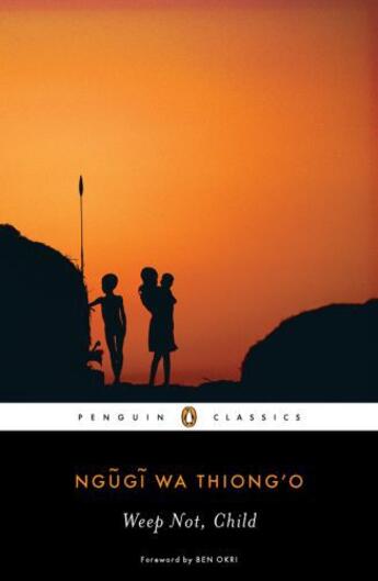 Couverture du livre « Weep Not, Child » de Ngugi Wa Thiong'O aux éditions Penguin Group Us