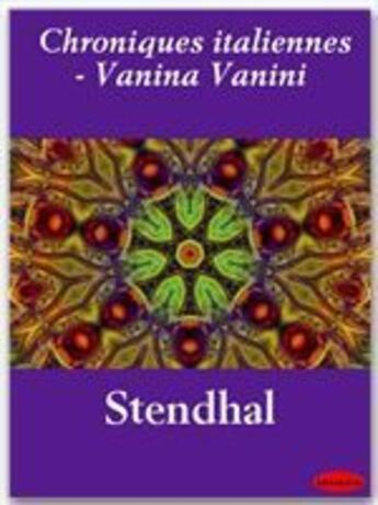 Couverture du livre « Chroniques italiennes ; Vanina Vanini » de Stendhal aux éditions Ebookslib