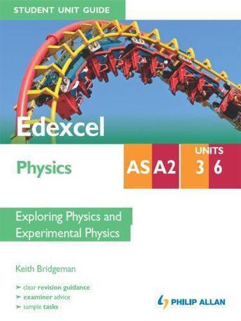 Couverture du livre « Edexcel AS/A2 Physics Student Unit Guide: Units 3 and 6 Exploring Phys » de Bridgeman Keith aux éditions Hodder Education Digital