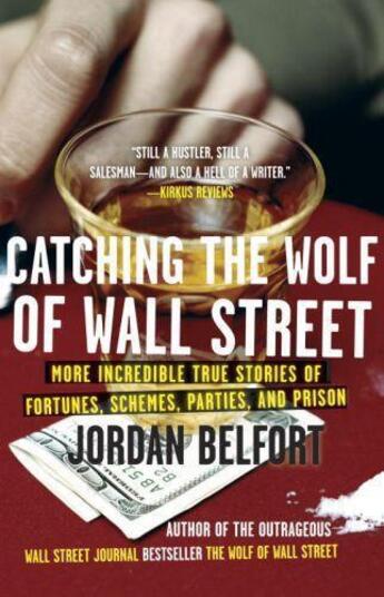 Couverture du livre « Catching the Wolf of Wall Street » de Jordan Belfort aux éditions Hodder And Stoughton Digital