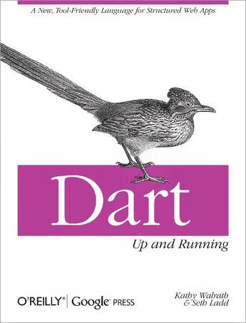 Couverture du livre « Dart: Up and Running » de Kathy Walrath et Seth Ladd aux éditions Epagine