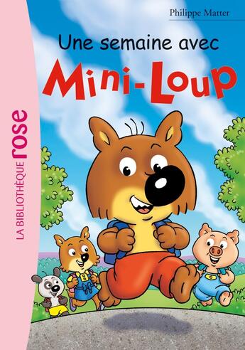 Couverture du livre « Mini-Loup Tome 24 : une semaine avec Mini-Loup » de Philippe Matter aux éditions Hachette Jeunesse