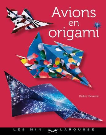 Couverture du livre « Avions en origami » de Didier Boursin aux éditions Larousse