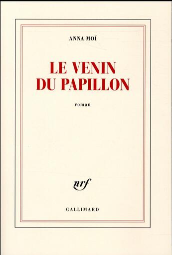 Couverture du livre « Le venin du papillon » de Anna Moi aux éditions Gallimard