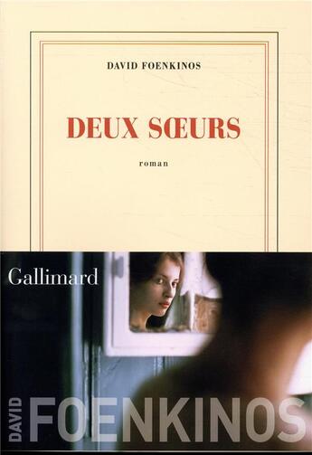 Couverture du livre « Deux soeurs » de David Foenkinos aux éditions Gallimard