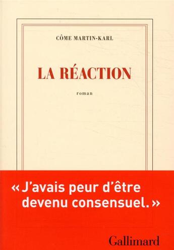 Couverture du livre « La réaction » de Come Martin-Karl aux éditions Gallimard