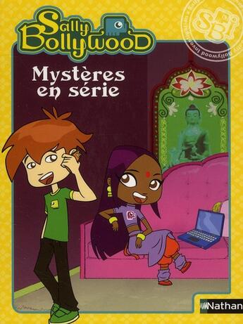 Couverture du livre « Sally Bollywood ; mystères en série » de Daveau/Launay aux éditions Nathan