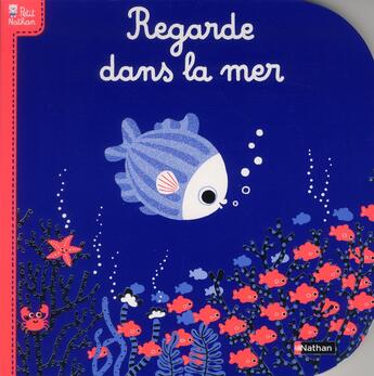 Couverture du livre « Regarde dans la mer » de Emiri Hayashi aux éditions Nathan