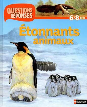 Couverture du livre « Étonnants animaux » de Anita Ganeri aux éditions Nathan