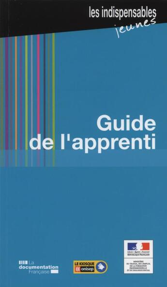 Couverture du livre « Guide de l'apprenti (7e édition) » de  aux éditions Documentation Francaise