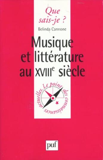 Couverture du livre « Musique et littérature au XVIIIe siècle » de Canone B. aux éditions Que Sais-je ?