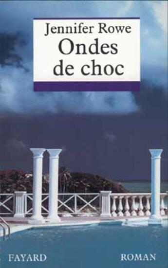 Couverture du livre « Ondes De Choc » de Rowe-J aux éditions Fayard