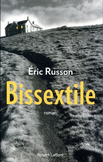 Couverture du livre « Bissextile » de Eric Russon aux éditions Robert Laffont