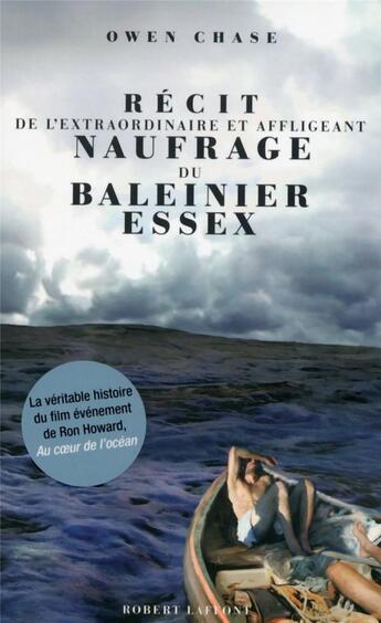 Couverture du livre « Récit de l'extraordinaire et affligeant naufrage du baleinier Essex » de Owen Chase aux éditions Robert Laffont