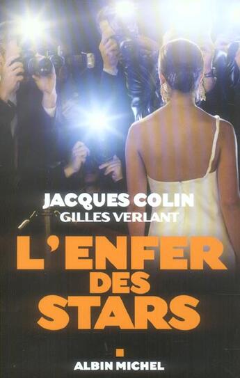 Couverture du livre « LEnfer Des Stars » de Gilles Verlant et Jacques Colin aux éditions Albin Michel