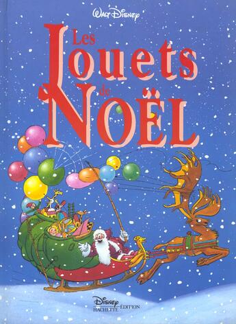 Couverture du livre « Les jouets de Noël » de Disney aux éditions Disney Hachette