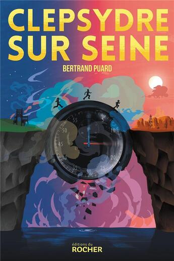 Couverture du livre « Clepsydre sur Seine » de Bertrand Puard aux éditions Rocher