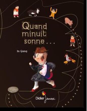 Couverture du livre « Quand minuit sonne... » de In Grang aux éditions Didier Jeunesse