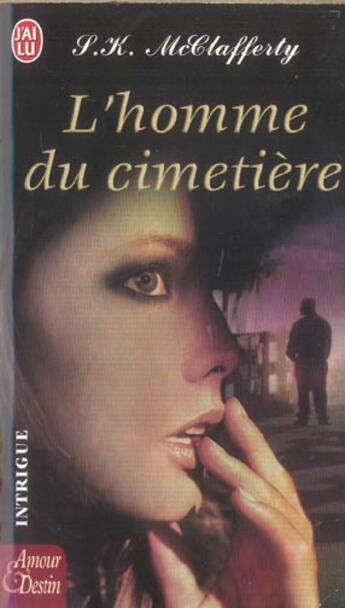 Couverture du livre « L'homme du cimetiere » de Mccalafferty S.K. aux éditions J'ai Lu