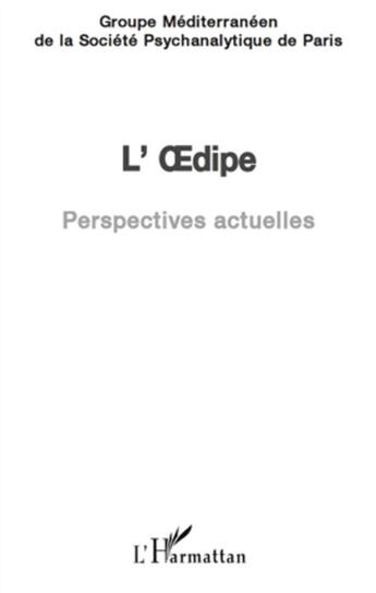 Couverture du livre « L'Oedipe ; perspectives actuelles » de  aux éditions L'harmattan