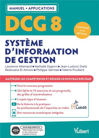 Couverture du livre « DCG 8 : systèmes d'information de gestion ; manuel et applications ; maîtriser les compétences et réussir le nouveau diplôme (édition 2021) » de Laurence Allemand et Nathalie Dagorn et Redouane El Amrani aux éditions Vuibert