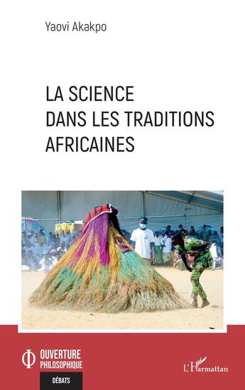 Couverture du livre « La science dans les traditions africaines » de Yaovi Akakpo aux éditions L'harmattan