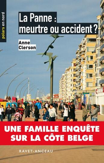 Couverture du livre « La Panne : meurtre ou accident ? » de Anne Clerson aux éditions Ravet-anceau