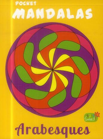 Couverture du livre « Pocket mandalas arabesques » de Erker et Cziepluch aux éditions 1 2 3 Soleil