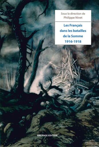 Couverture du livre « Les francais dans les batailles de la somme 1916-1918 » de Philippe Nivet aux éditions Encrage