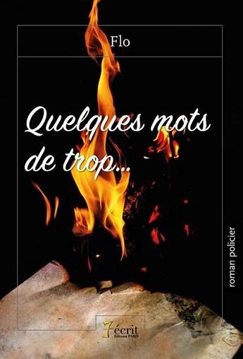 Couverture du livre « Quelques mots de trop » de Flo aux éditions 7 Ecrit