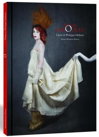 Couverture du livre « Divas baroques » de Claire Ordioni et Philippe Ordioni aux éditions Arnaud Bizalion