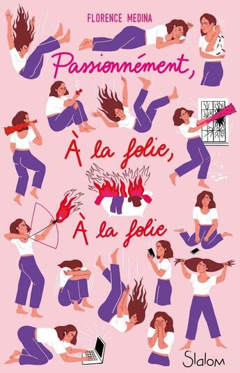 Couverture du livre « Passionnément, à la folie, à la folie » de Florence Medina aux éditions Slalom