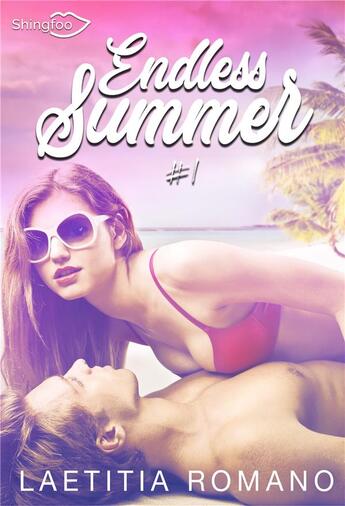 Couverture du livre « Endless summer Tome 1 » de Laetitia Romano aux éditions Shingfoo