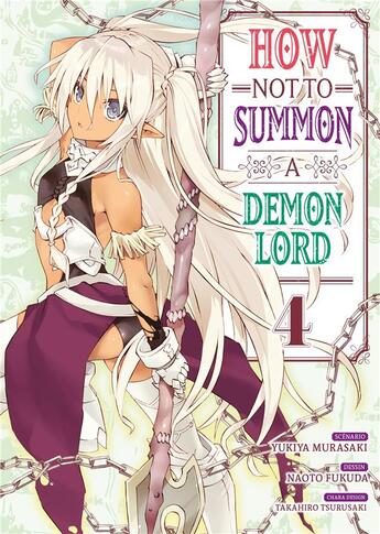 Couverture du livre « How not to summon a demon lord Tome 4 » de Yukiya Murasaki et Naoto Fukuda aux éditions Meian