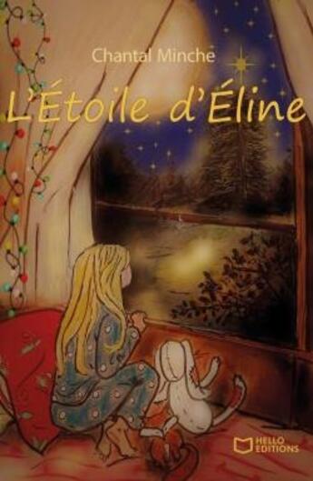 Couverture du livre « L'étoile d'Eline » de Chantal Minche aux éditions Hello Editions