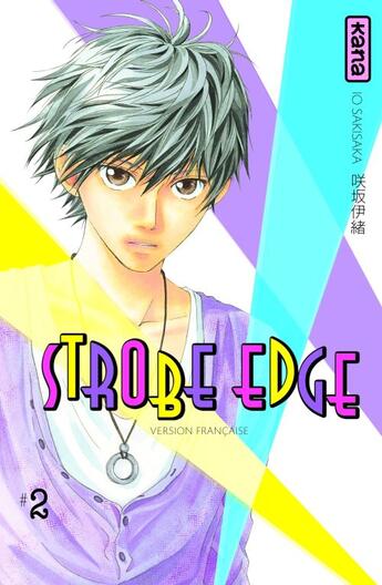 Couverture du livre « Strobe Edge Tome 2 » de Io Sakisaka aux éditions Kana