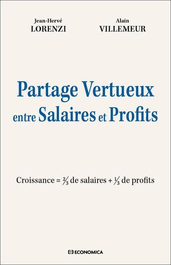 Couverture du livre « Partages vertueux entre salaires et profits » de Jean-Herve Lorenzi et Villemeur/Alain aux éditions Economica