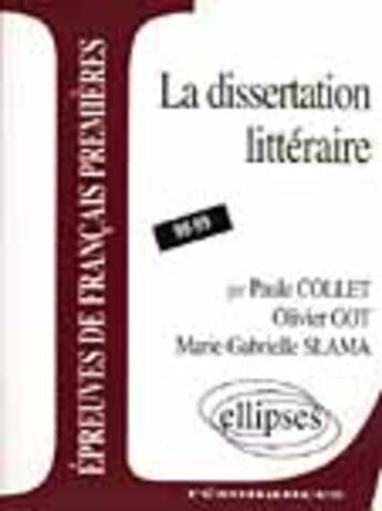 Couverture du livre « Epreuves anticipees de francais - 3e sujet - la dissertation litteraire » de Collet aux éditions Ellipses Marketing