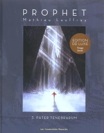 Couverture du livre « Prophet T.3 ; pater tenebrarum » de Mathieu Lauffray et Xavier Dorison aux éditions Humanoides Associes