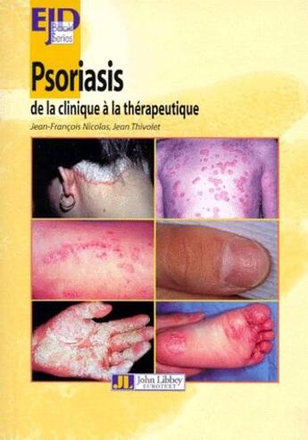 Couverture du livre « Psoriasis ; de la clinique à la thérapeutique » de Jean Thivolet et Jean-Francois Nicolas aux éditions John Libbey