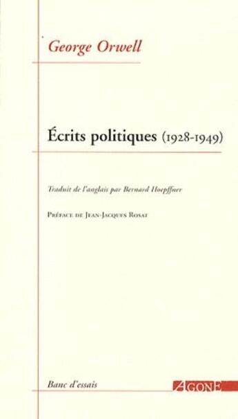 Couverture du livre « Écrits politiques (1928-1949) » de George Orwell aux éditions Agone