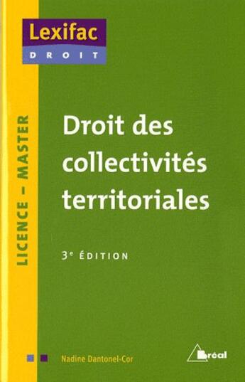 Couverture du livre « Droit des collectivités territoriales » de Nadine Dantonel-Cor aux éditions Breal