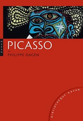 Couverture du livre « Picasso » de Philippe Dagen aux éditions Hazan