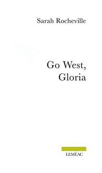 Couverture du livre « Go west, gloria » de Sarah Rocheville aux éditions Lemeac