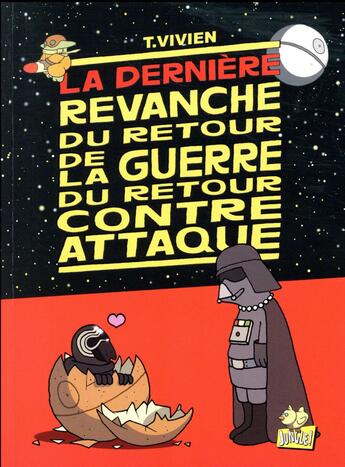 Couverture du livre « La dernière revanche de la guerre du retour contre attaque » de Thierry Vivien aux éditions Jungle